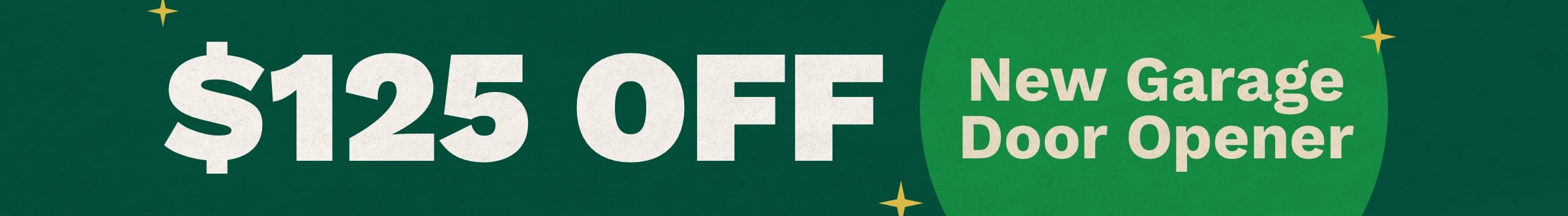 $125 OFF New Garage Door Opener. Download.